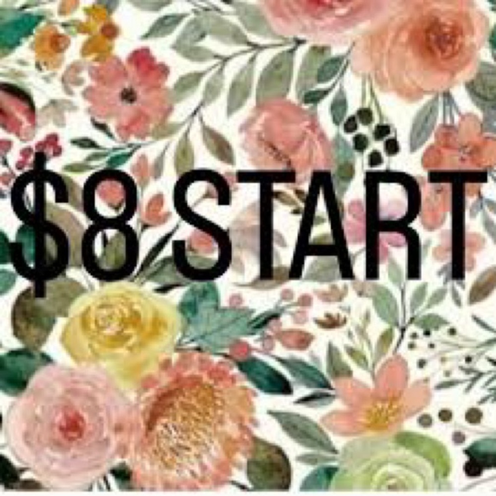 $8 starts- all sale final- no cancellations- thanks SO much!!!